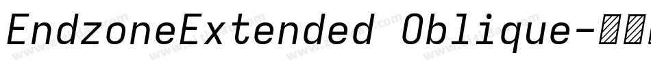 EndzoneExtended Oblique字体转换